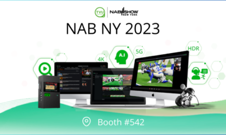 NAB NY 2023: TVU Networks to Showcase Transformative Advancements in 5G Cellular Transmission, Remote Production, and Cloud-Based Broadcast Solutions